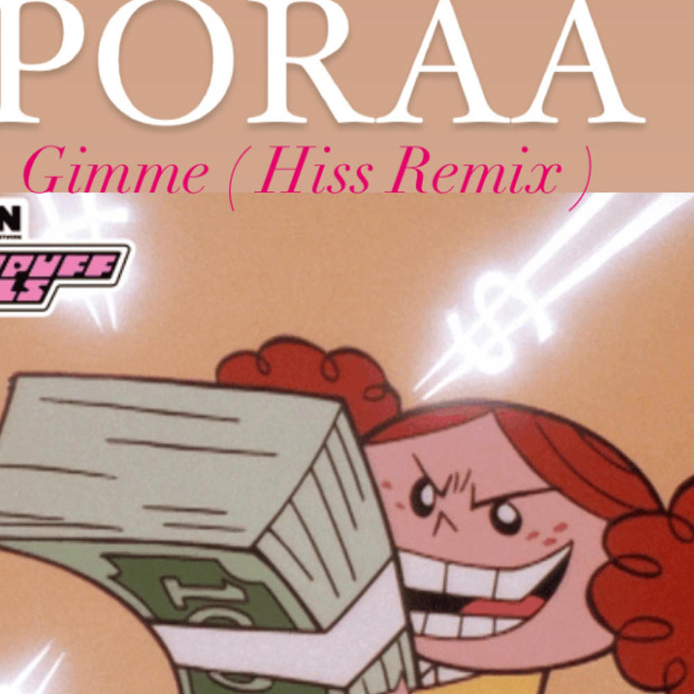 GIMME (HISS REMIXX|Explicit)