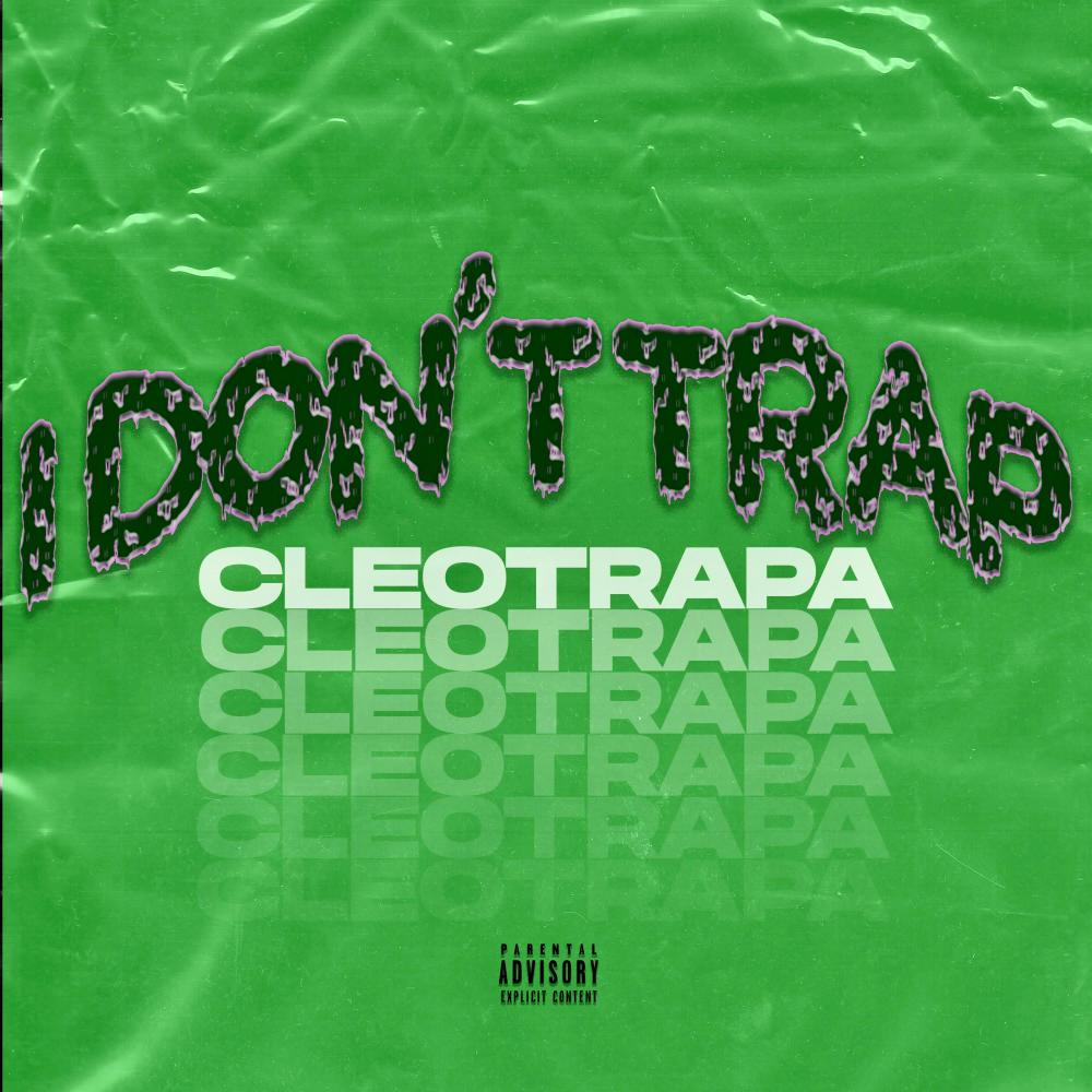I Don't Trap (Explicit)