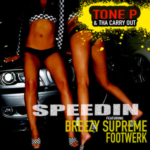 Tone P的专辑Speedin (Explicit)