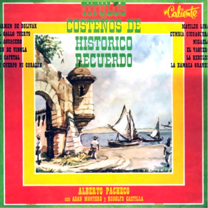 Album Títulos Costeños De Histórico Recuerdo oleh Alberto Pacheco
