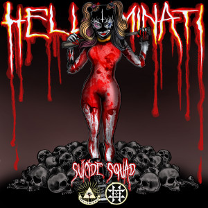 ดาวน์โหลดและฟังเพลง Suicide Squad (Explicit) พร้อมเนื้อเพลงจาก HK Helluminati Klan