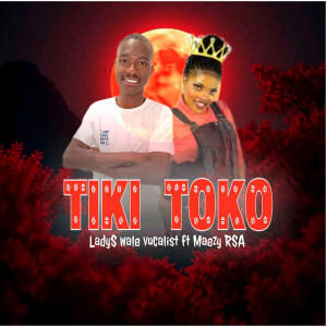 收聽LadyS wale vocalist的Tiki Toko歌詞歌曲