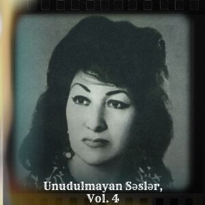 Album Unudulmayan Səslər, Vol. 4 from Rübabə Muradova