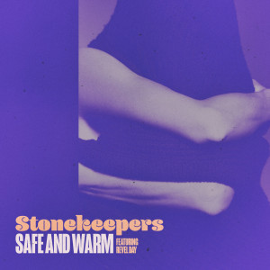 收聽Stonekeepers的Safe And Warm歌詞歌曲
