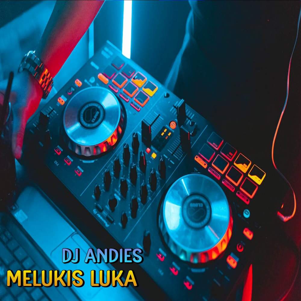 DJ Melukis Luka