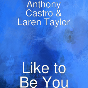 อัลบัม Like to Be You ศิลปิน Laren Taylor