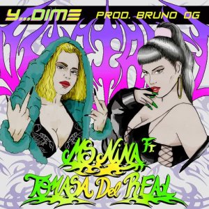 ดาวน์โหลดและฟังเพลง Y Dime (feat. Tomasa del Real) พร้อมเนื้อเพลงจาก Ms Nina