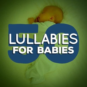 อัลบัม 50 Lullabies for Babies ศิลปิน Classical Baby Music Ultimate Collection