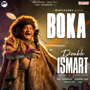Dengarkan lagu Boka (From "Double Ismart") nyanyian Puri Jagannadh dengan lirik