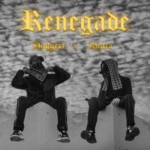 收聽Daggerr的Renegade (Explicit)歌詞歌曲