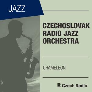 Album Czechoslovak Radio Jazz Orchestra: Chameleon from Various