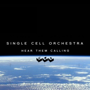 Single Cell Orchestra的專輯Hear Them Calling