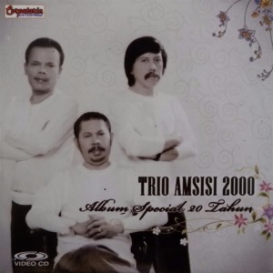 อัลบัม Trio Amsisi 2000 Album Spesial 20 Tahun ศิลปิน Trio Amsisi 2000