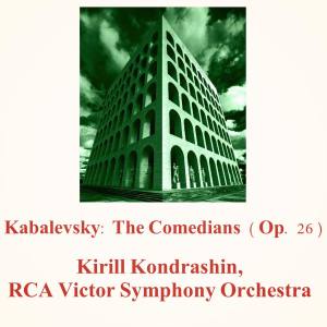 Album Kabalevsky: The Comedians (Op. 26) from Kirill Kondrashin