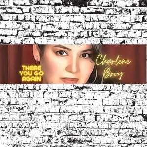 Charlene Broy的專輯There You Go Again