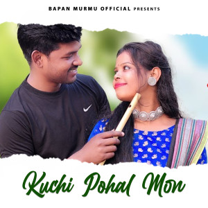 Listen to Kuchi Pohal Mon song with lyrics from Salesh Kisku