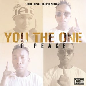 ดาวน์โหลดและฟังเพลง You the One (Explicit) พร้อมเนื้อเพลงจาก T-Peace