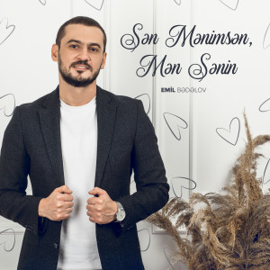 Album Sən Mənimsən, Mən Sənin from Emil Bədəlov