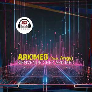 收聽Arkimed的Bienvenue chez Arkimed (feat. Angy) (Extended Version)歌詞歌曲