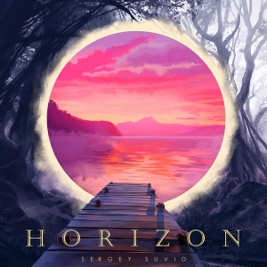 收听Sergey Suvid的Horizon歌词歌曲