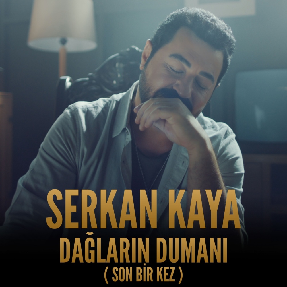 Dağların Dumanı(Son Bir Kez)