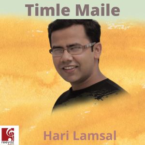 Dengarkan lagu Timle Maile nyanyian Hari Lamsal dengan lirik