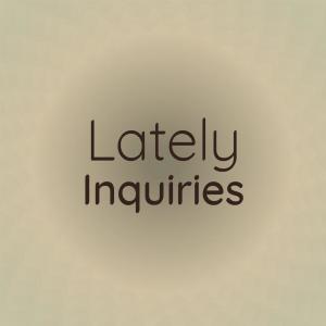 Listen to Lately Inquiries song with lyrics from Mian Meny