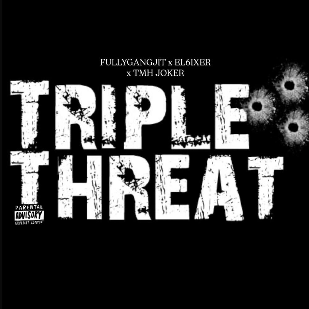 TRIPLE THREAT (Explicit)