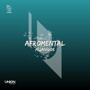 Listen to Afromental song with lyrics from Mijangos