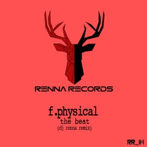 ดาวน์โหลดและฟังเพลง The Beat (Dj Renna remix) พร้อมเนื้อเพลงจาก F. Physical
