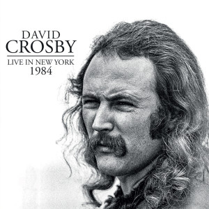 David Crosby的專輯Live In New York 1984
