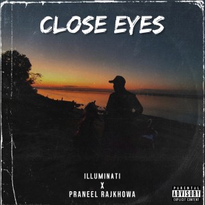 Illuminati的專輯Close Eyes (Live) (Explicit)