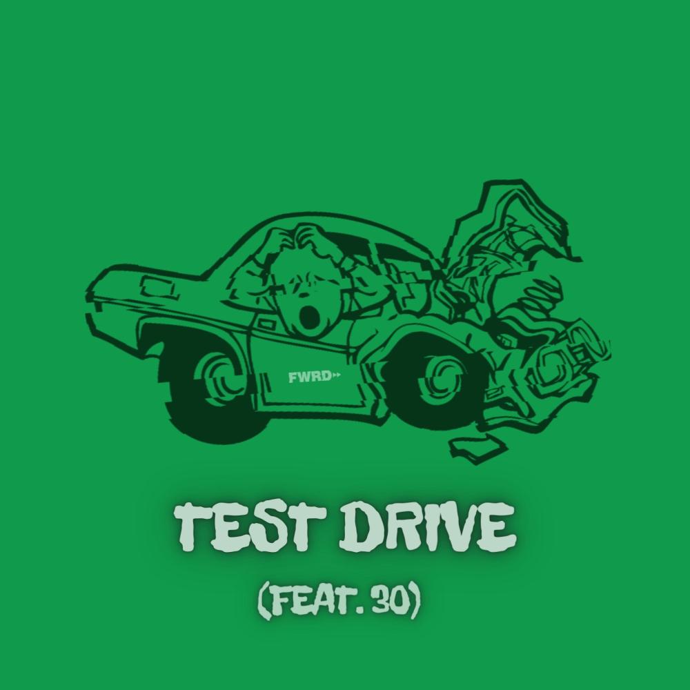 Test Drive (feat. 30) (Explicit)