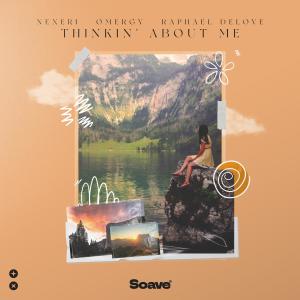 ดาวน์โหลดและฟังเพลง Thinkin' About Me พร้อมเนื้อเพลงจาก Nexeri