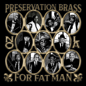 Preservation Brass的專輯For Fat Man