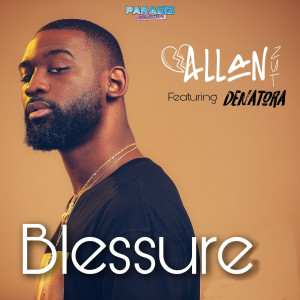 Listen to Blessure song with lyrics from Allan Zut