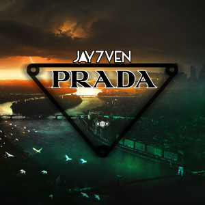 Listen to Prada song with lyrics from Jay7ven