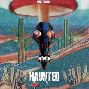 Album Haunted (Explicit) from Obsidian