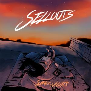 收聽Sellouts的Summer Nights歌詞歌曲