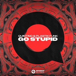 อัลบัม Go Stupid ศิลปิน Quintino