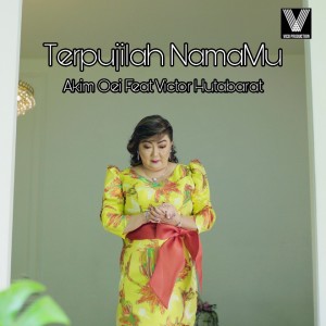 Akim Oei的专辑Terpujilah Nama Mu