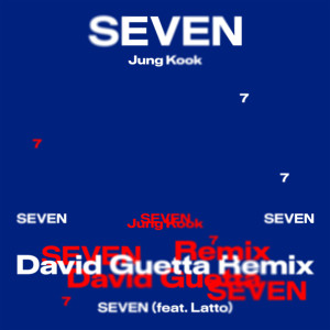 Jung Kook的专辑Seven (feat. Latto) - David Guetta Remix