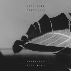 Album Pointless oleh Love Falk