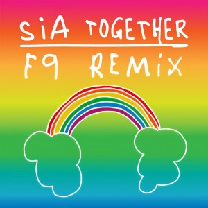 收聽Sia的Together (F9 Club Remix)歌詞歌曲