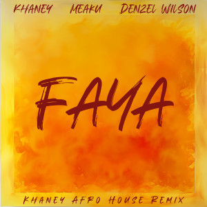 Khaney的專輯FAYA (Khaney Afro House Remix)