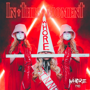 In This Moment的專輯Whore 1983 (Explicit)