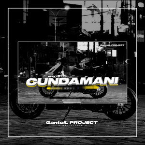 Dengarkan CUNDAMANI KERONCONG lagu dari GantolL PROJECT Production dengan lirik