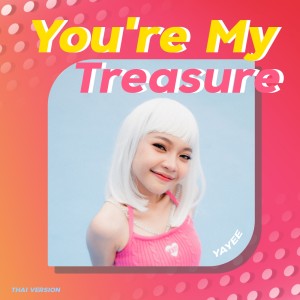 收听Yayee的You're my treasure歌词歌曲