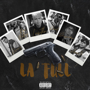 Listen to La Full (Explicit) song with lyrics from Luisitho