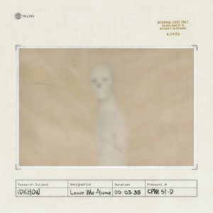 收聽I DONT KNOW HOW BUT THEY FOUND ME的Leave Me Alone歌詞歌曲